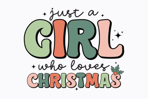 Christmas Just a Girl Who Loves Retro Svg: A Graphics Gem for Crafts