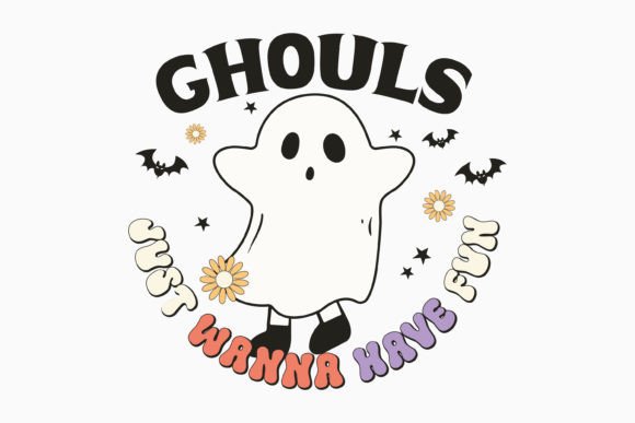 Ghouls Just Wanna Have Fun Halloween
