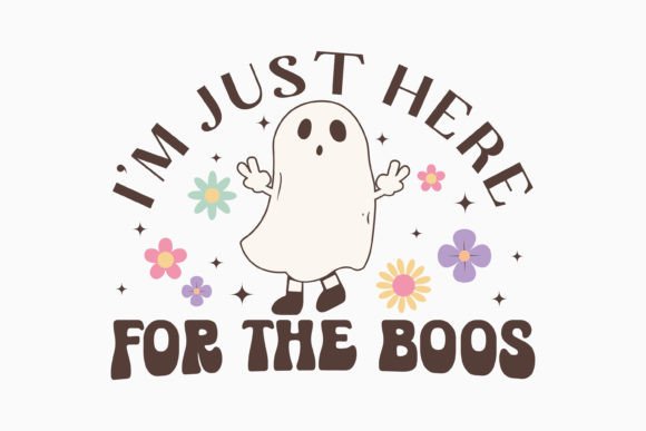 Halloween I'm Just Here for Boos Retro