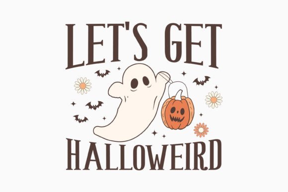 Halloween Let's Get Halloweird Retro: A Graphics Must-Have for Crafts