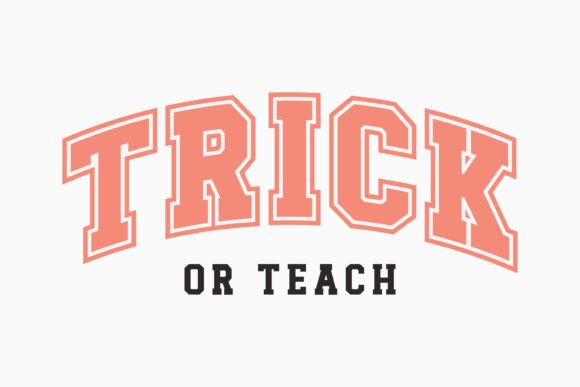 Halloween Trick or Teach Svg: A Festive Graphics Asset for Crafts