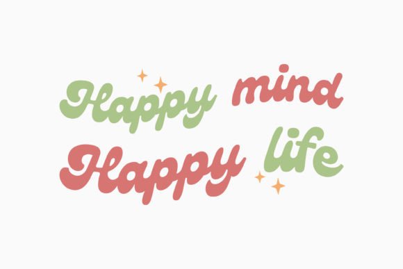 Happy Mind Happy Retro Motivational SVG for Graphics & Crafts