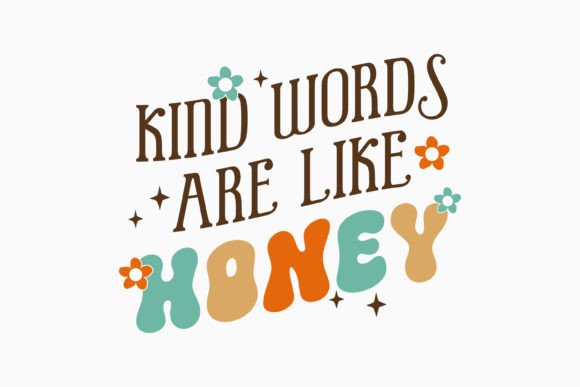 Kind Words Are Like Retro Kindness Svg: A Crafts and Graphics Gem