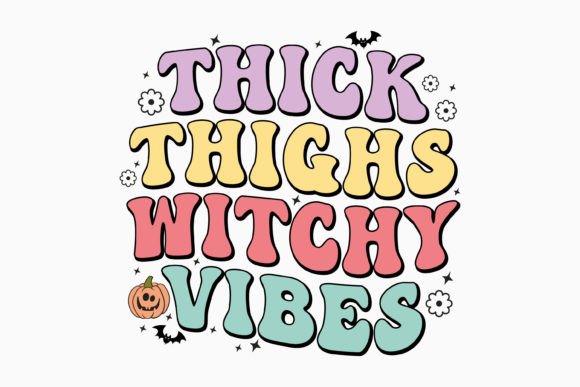 Thick Thighs Witchy Vibes: A Retro Halloween Graphics Gem